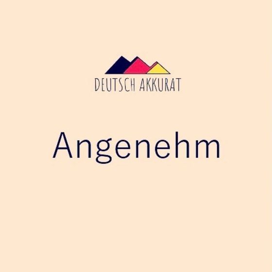 Angenehm