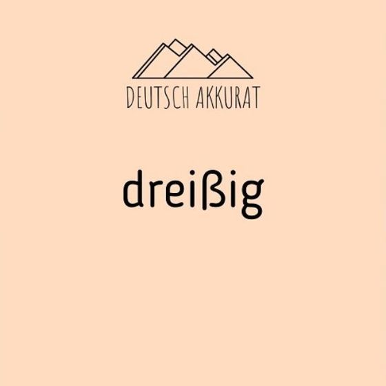 dreißig