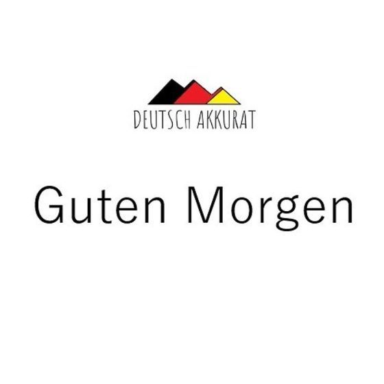 Guten Morgen