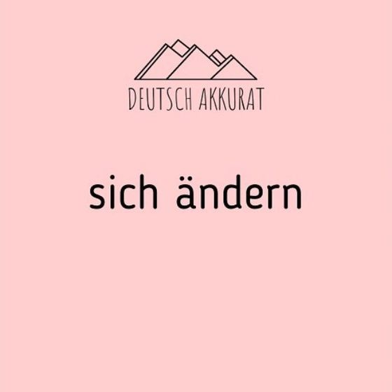 sich ändern