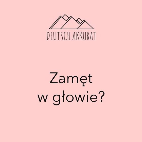 Zamęt w głowie?